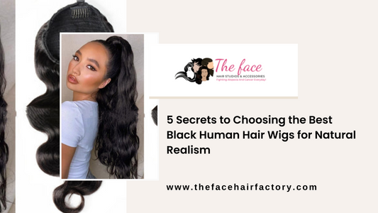5 Secrets to Choosing the Best Black Human Hair Wigs for Natural Realism