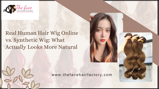 Real Human Hair Wig Online vs. Synthetic Wig: What Actually Looks More Natural